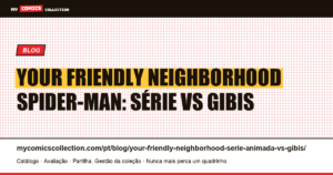 Imagem comparativa entre adaptação animada e versão em quadrinhos de Your Friendly Neighborhood Spider-Man